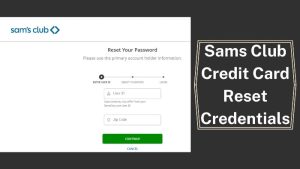 Sams-Club-Credit-Card-Reset-Credentials